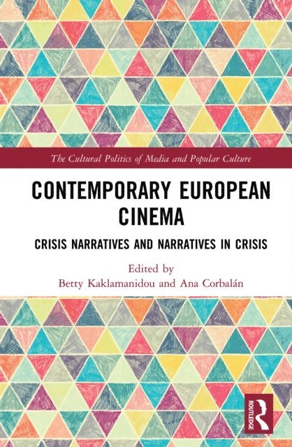 Ana Corbalan, Betty Kaklamanidou - Contemporary European Cinema, E-bok