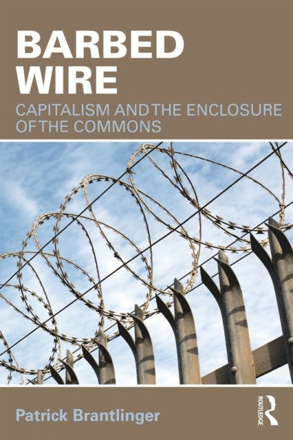 Patrick Brantlinger - Barbed Wire, E-bok