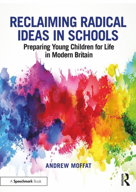 Andrew Moffat - Reclaiming Radical Ideas in Schools, E-bok. Tillgänglighet: Lägg i varukorg