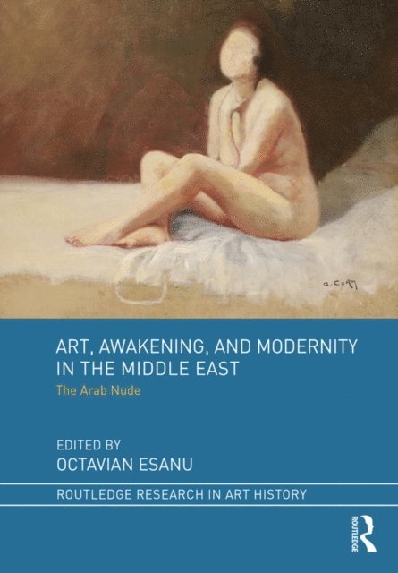 Octavian Esanu - Art, Awakening, and Modernity in the Middle East, E-bok
