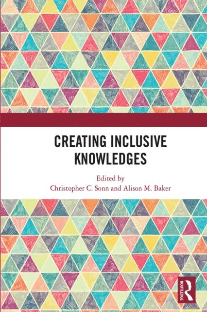 Alison M. Baker, Christopher C. Sonn - Creating Inclusive Knowledges, E-bok