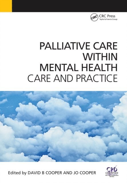 Jo Cooper, David Cooper - Palliative Care Within Mental Health, E-bok
