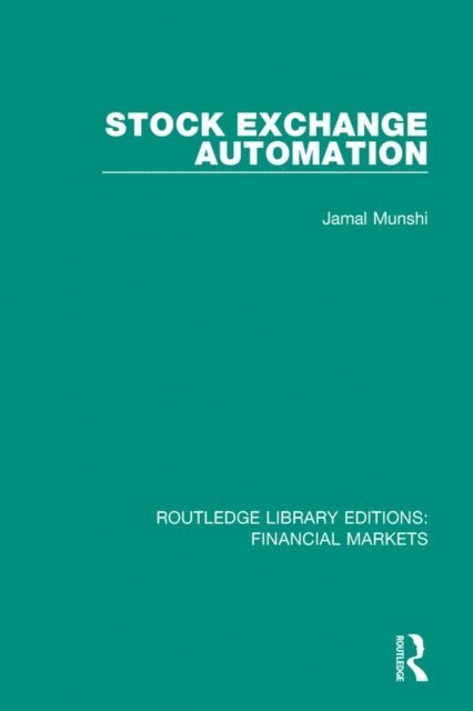 Jamal Munshi - Stock Exchange Automation, E-bok