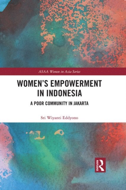 Sri Wiyanti Eddyono - Women's Empowerment in Indonesia, E-bok