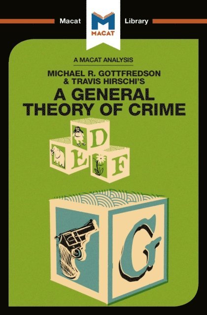 William Jenkins - Analysis of Michael R. Gottfredson and Travish Hirschi's A General Theory of Crime, E-bok