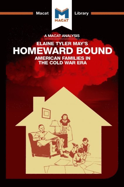Jarrod Homer - Analysis of Elaine Tyler May's Homeward Bound, E-bok