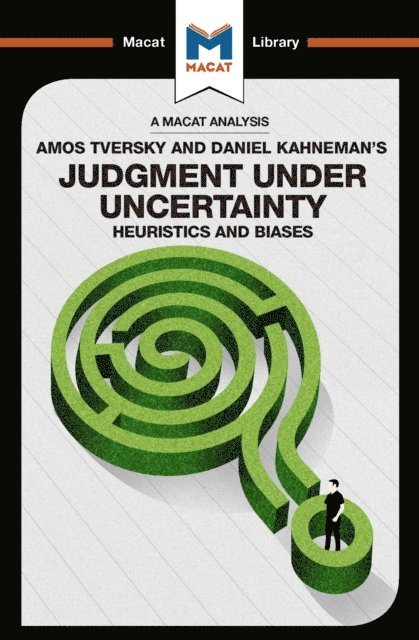 William J. Jenkins, Camille Morvan - Analysis of Amos Tversky and Daniel Kahneman's Judgment under Uncertainty, E-bok