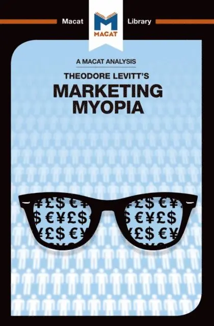 Elizabeth Mamali, Monique Diderich - Analysis of Theodore Levitt's Marketing Myopia, E-bok. Tillgänglighet: Lägg i varukorg