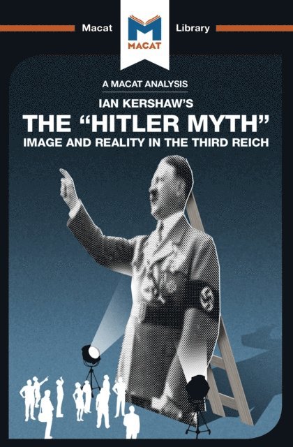 Helen Roche - Analysis of Ian Kershaw's The &quote;Hitler Myth&quote;, E-bok