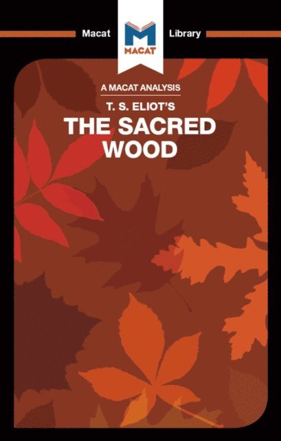 Rachel Teubner - Analysis of T.S. Eliot's The Sacred Wood, E-bok