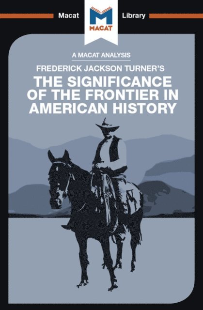 Joseph Tendler, Joanna Dee Das - Analysis of Frederick Jackson Turner's The Significance of the Frontier in American History, E-bok