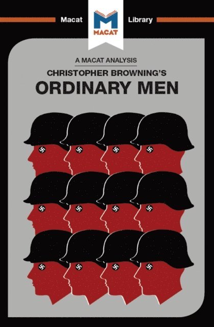 James Chappel, Tom Stammers - Analysis of Christopher R. Browning's Ordinary Men, E-bok