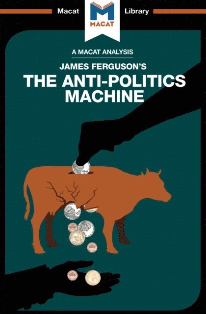 Julie Jenkins - Analysis of James Ferguson's The Anti-Politics Machine, E-bok