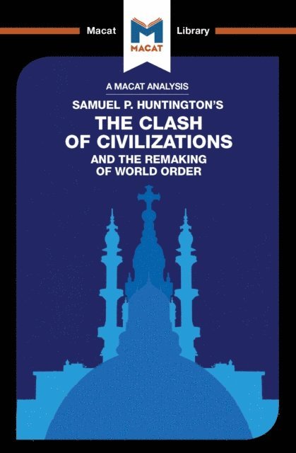 Riley Quinn - Analysis of Samuel P. Huntington's The Clash of Civilizations and the Remaking of World Order, E-bok