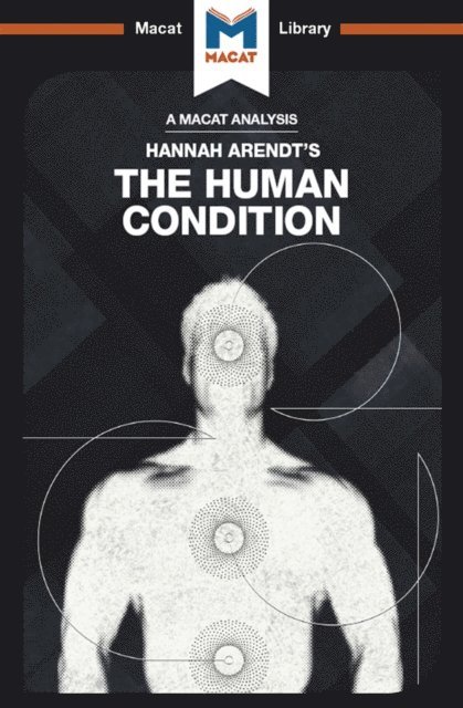 Anthony Lang, Sahar Aurore Saeidnia - Analysis of Hannah Arendt's The Human Condition, E-bok