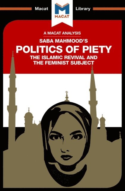 Ian Fairweather, Jessica Johnson - Analysis of Saba Mahmood's Politics of Piety, E-bok