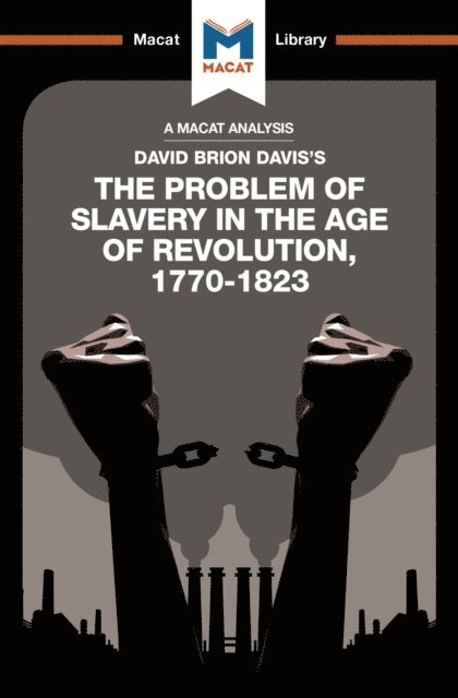 Jason Xidas, Duncan Money - Analysis of David Brion Davis's The Problem of Slavery in the Age of Revolution, 1770-1823, E-bok