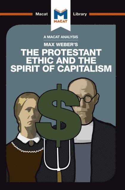 James Hill, Sebastian Guzman - Analysis of Max Weber's The Protestant Ethic and the Spirit of Capitalism, E-bok