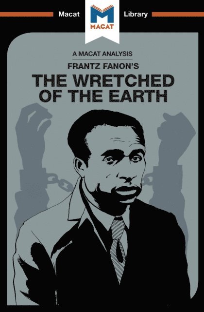 Riley Quinn - Analysis of Frantz Fanon's The Wretched of the Earth, E-bok