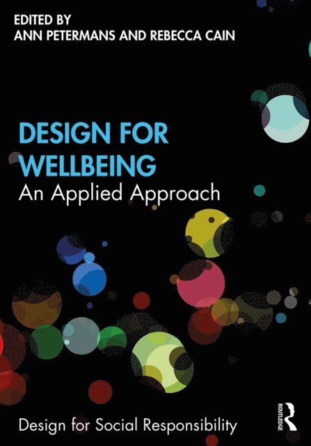 Rebecca Cain, Ann Petermans - Design for Wellbeing, E-bok
