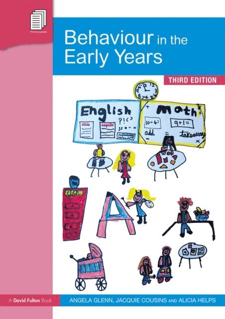 Alicia Helps, Jacquie Cousins, Angela Glenn - Behaviour in the Early Years, E-bok