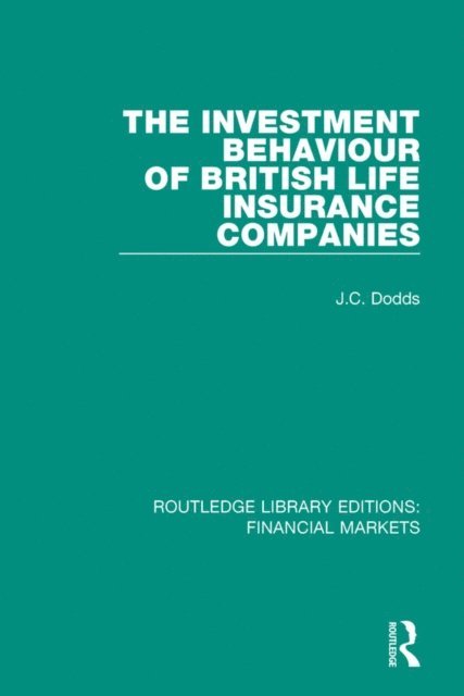 Colin Dodds - Investment Behaviour of British Life Insurance Companies, E-bok