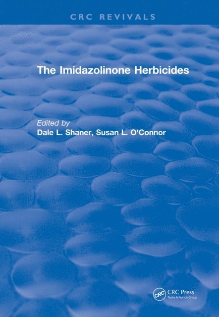 Susan O'Connor, Dale Shaner - Imidazolinone Herbicides (1991), E-bok