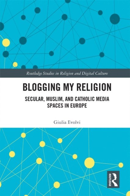 Giulia Evolvi - Blogging My Religion, E-bok