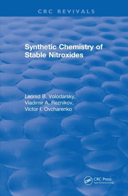 V.I. Ovcharenko, V.A. Reznikov, L. B. Volodarsky - Synthetic Chemistry of Stable Nitroxides, E-bok