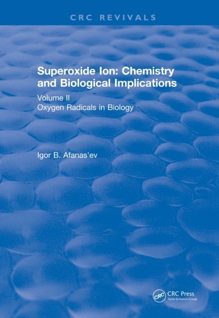 Igor B. Afanas'ev - Superoxide Ion: Volume II (1991), E-bok
