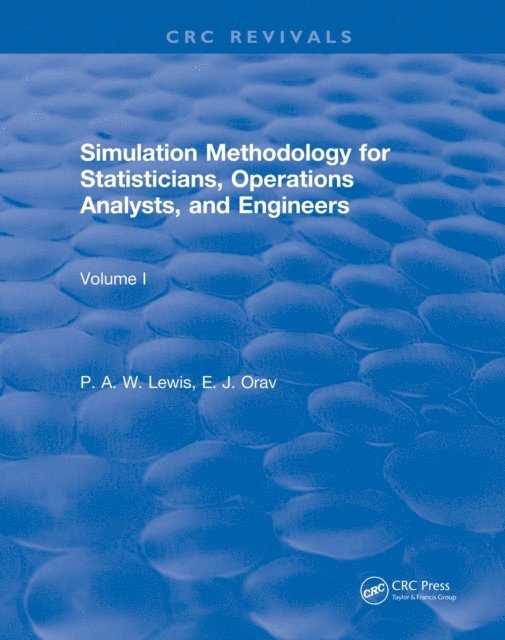 Ed McKenzie, P. W. A. Lewis - Simulation Methodology for Statisticians, Operations Analysts, and Engineers (1988), E-bok