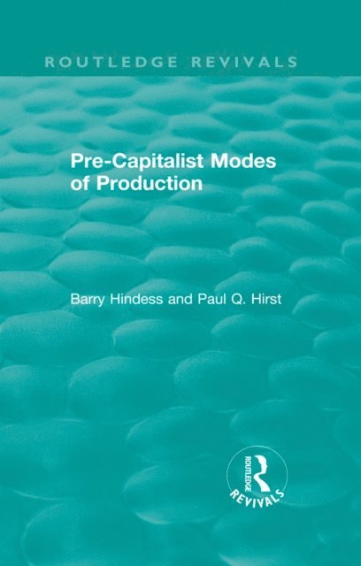 Barry Hindess, Paul Q. Hirst - Routledge Revivals: Pre-Capitalist Modes of Production (1975), E-bok