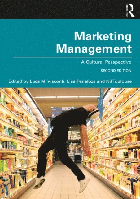 Nil Toulouse, Lisa PeA±aloza, Luca M. Visconti - Marketing Management, E-bok