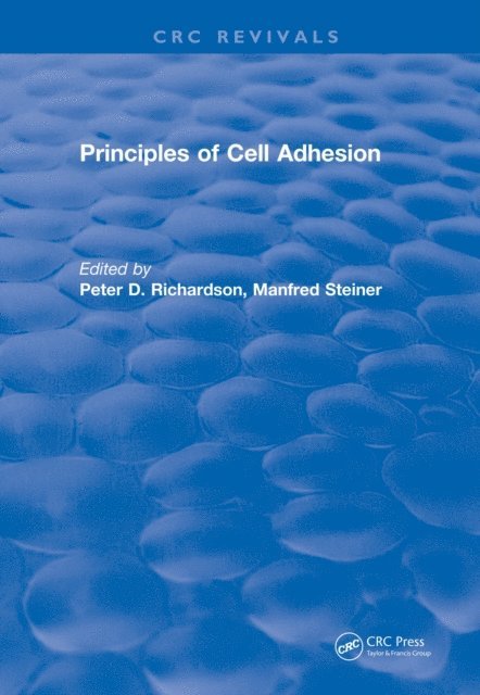 Manfred Steiner, Peter D. Richardson - Principles of Cell Adhesion (1995), E-bok
