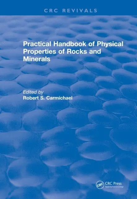 Robert S. Carmichael - Practical Handbook of Physical Properties of Rocks and Minerals (1988), E-bok. Tillgänglighet: Lägg i varukorg