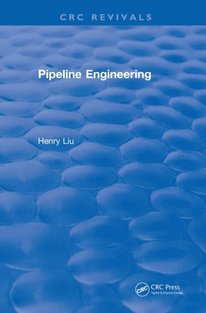 Henry Liu - Pipeline Engineering (2004), E-bok