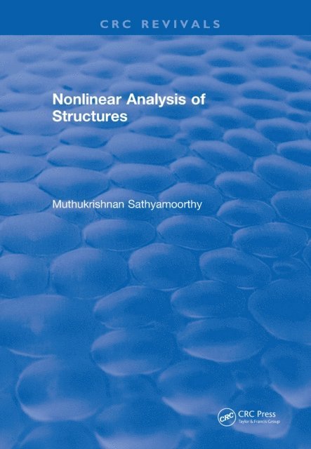 Muthukrishnan Sathyamoorthy - Nonlinear Analysis of Structures (1997), E-bok