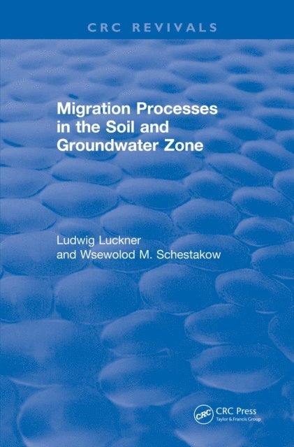 Ludwig Luckner - Revival: Migration Processes in the Soil and Groundwater Zone (1991), E-bok
