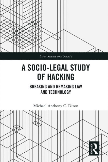 Michael Anthony C. Dizon - Socio-Legal Study of Hacking, E-bok