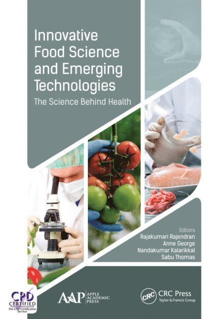 Nandakumar Kalarikkal, Anne George, Rajendran Rajakumari, Sabu Thomas - Innovative Food Science and Emerging Technologies, E-bok
