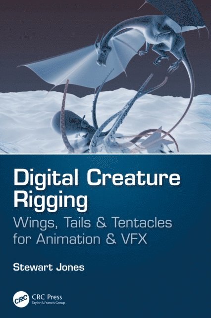 Stewart Jones - Digital Creature Rigging, E-bok