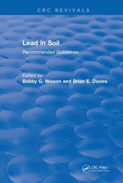 Brian E. Davies, Bobby G. Wixson, Brian E. Davies, Bobby G. Wixson - Lead in Soil, E-bok