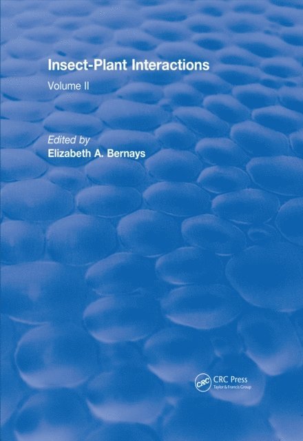Elizabeth A. Bernays - Insect-Plant Interactions (1990), E-bok