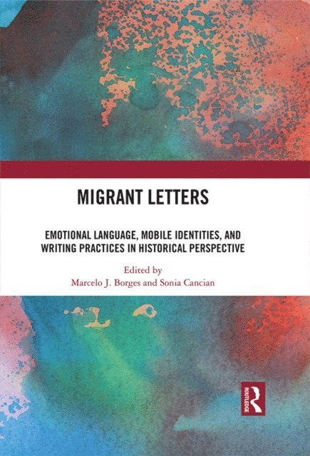 Sonia Cancian, Marcelo J. Borges - Migrant Letters, E-bok