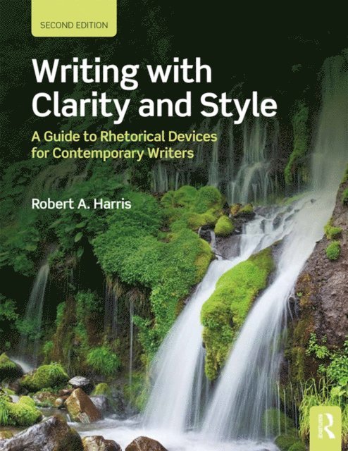 Robert A. Harris - Writing with Clarity and Style, E-bok