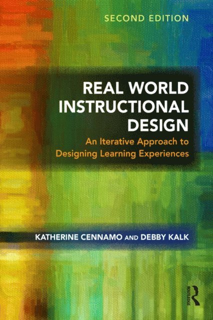 Debby Kalk, Katherine Cennamo - Real World Instructional Design, E-bok