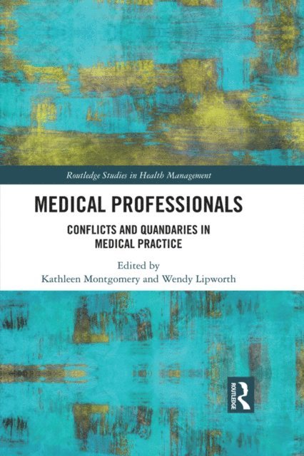 Wendy Lipworth, Kathleen Montgomery - Medical Professionals, E-bok