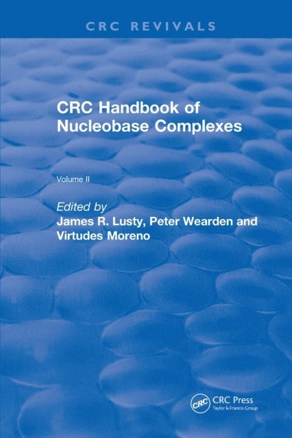 V. Moreno, P. Wearden, James R. Lusty - Handbook of Nucleobase Complexes, E-bok