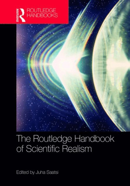 Juha Saatsi - Routledge Handbook of Scientific Realism, E-bok