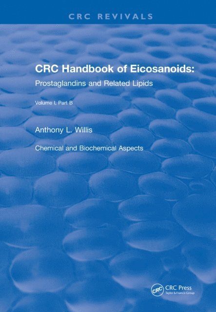 A. L. Willis - Handbook of Eicosanoids (1987), E-bok